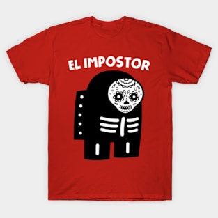 El Impostor T-Shirt